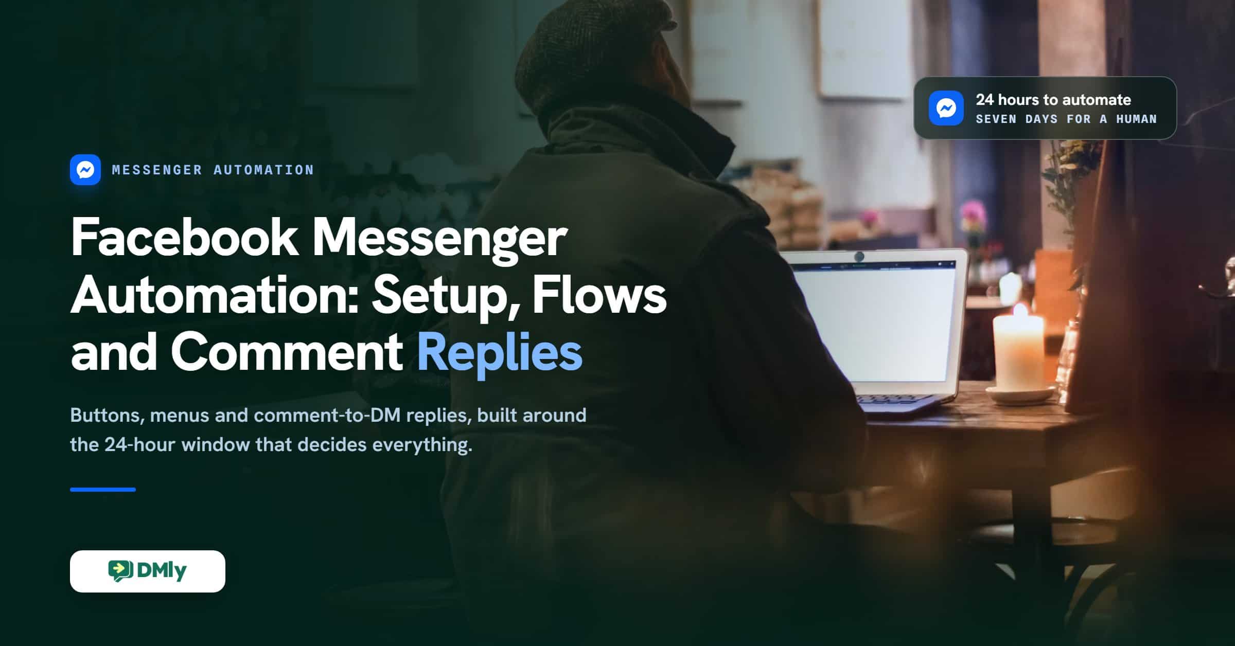 Facebook Messenger Automation: Setup, Flows, and Comment Replies