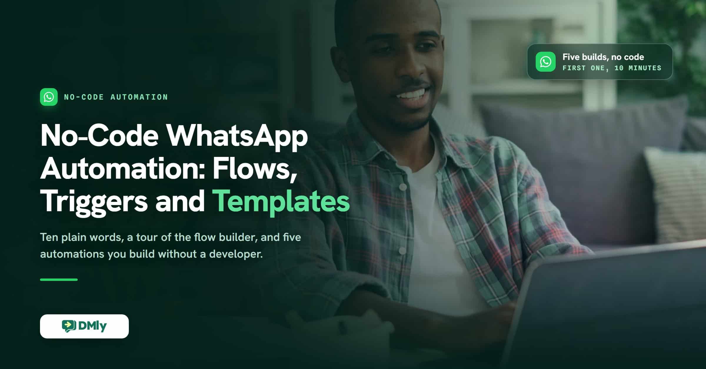 No-Code WhatsApp Automation: A Beginner’s Guide to Flows, Triggers, and Templates (2026)