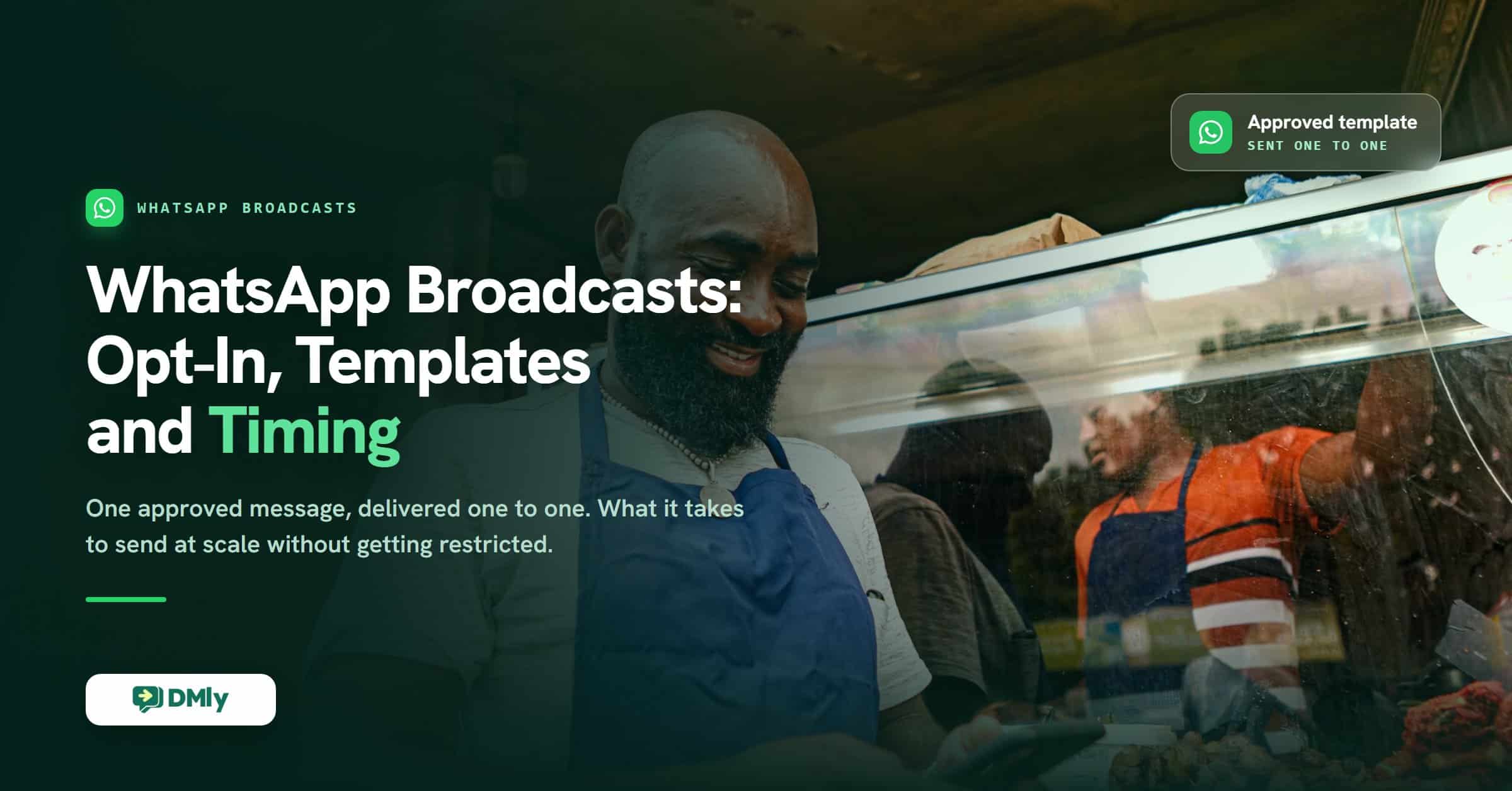 WhatsApp Broadcasts: Opt-In, Templates, and Timing (2026)