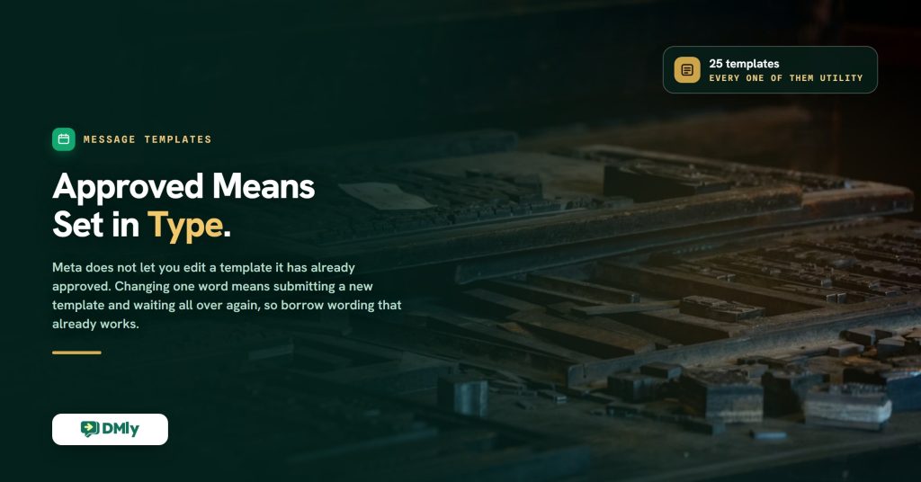 Featured image for the collection of 25 appointment reminder message templates, a deep green card over a photograph of stacked printers' trays holding set metal type in a low-lit workshop, with the headline that an approved template is set in type because Meta will not let you edit one after review.