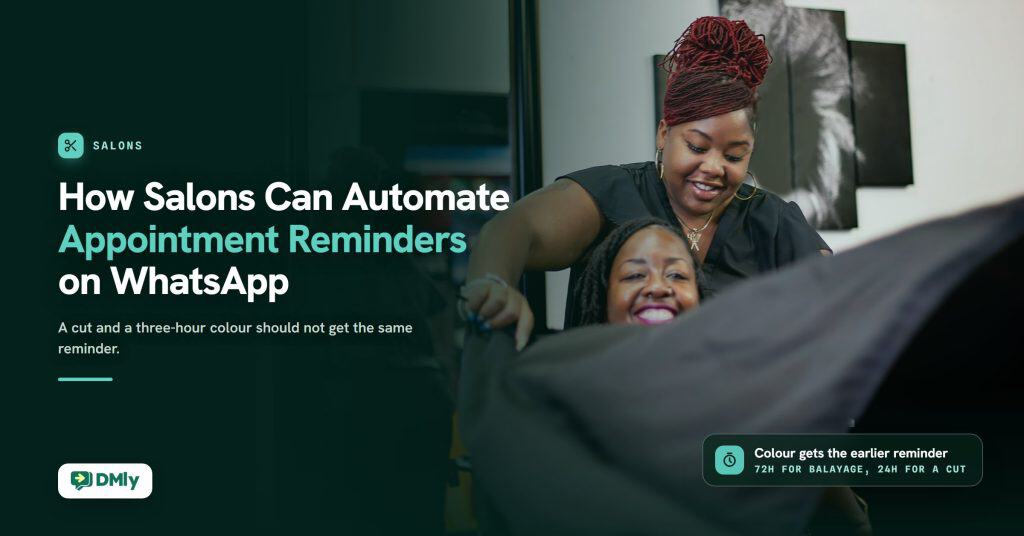 Dark green featured card for the guide How Salons Can Automate Appointment Reminders on WhatsApp, with a smiling stylist draping a laughing client in a black cape on the right, an aqua chip reading Colour gets the earlier reminder, and the DMly logo.