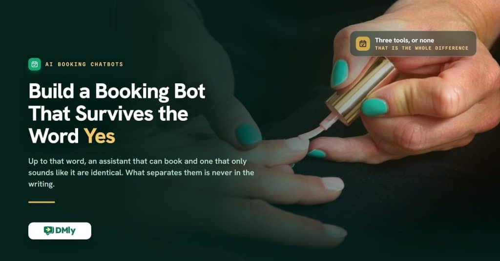 Featured image for the guide to building a WhatsApp AI appointment booking chatbot, showing a manicure appointment in progress beside the headline about building a booking bot that survives the word yes.