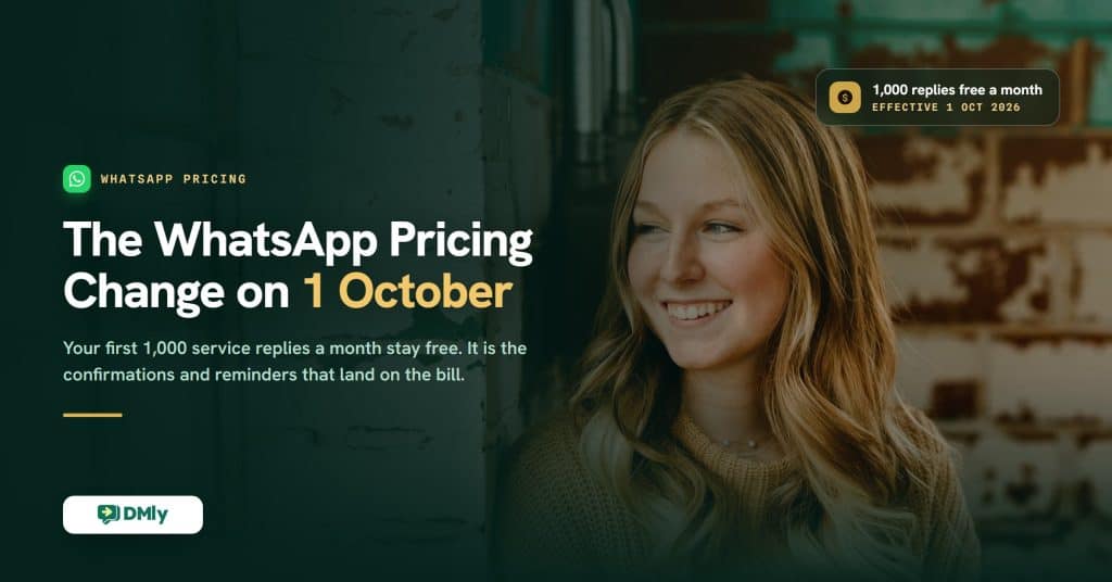 Featured image for the guide to the 1 October 2026 WhatsApp pricing change, showing a smiling small business owner in a warm brick-walled interior beside the headline and a note that the first 1,000 service replies each month stay free, with the booking confirmations and reminders being what actually lands on the bill.